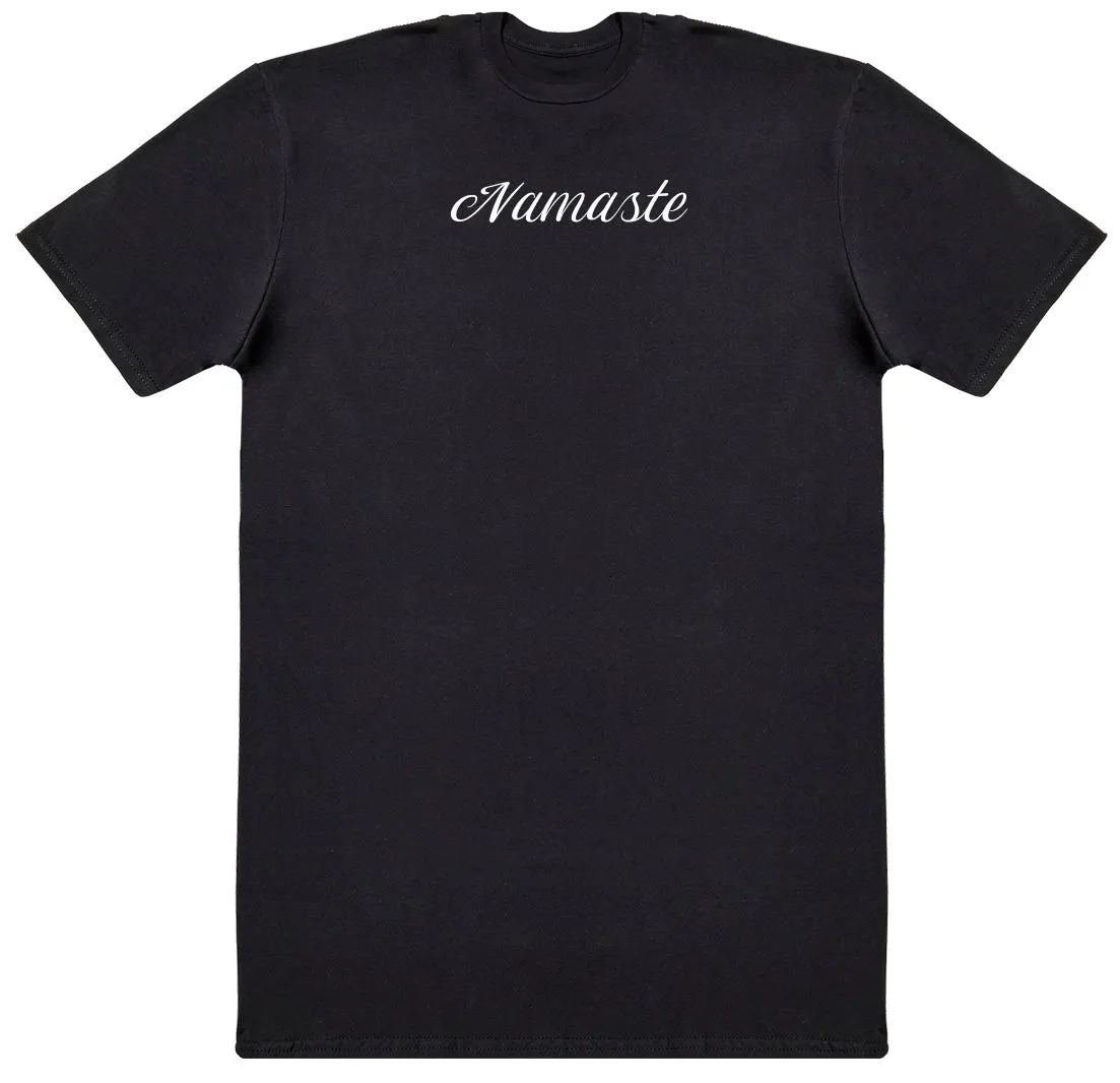Namaste - New Style Huge Comfy T-Shirt